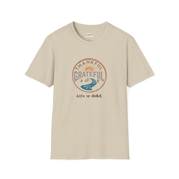 Grateful Dead - Thankful and Grateful - Life is dead. Thanksgiving T-Shirt - StealieShop